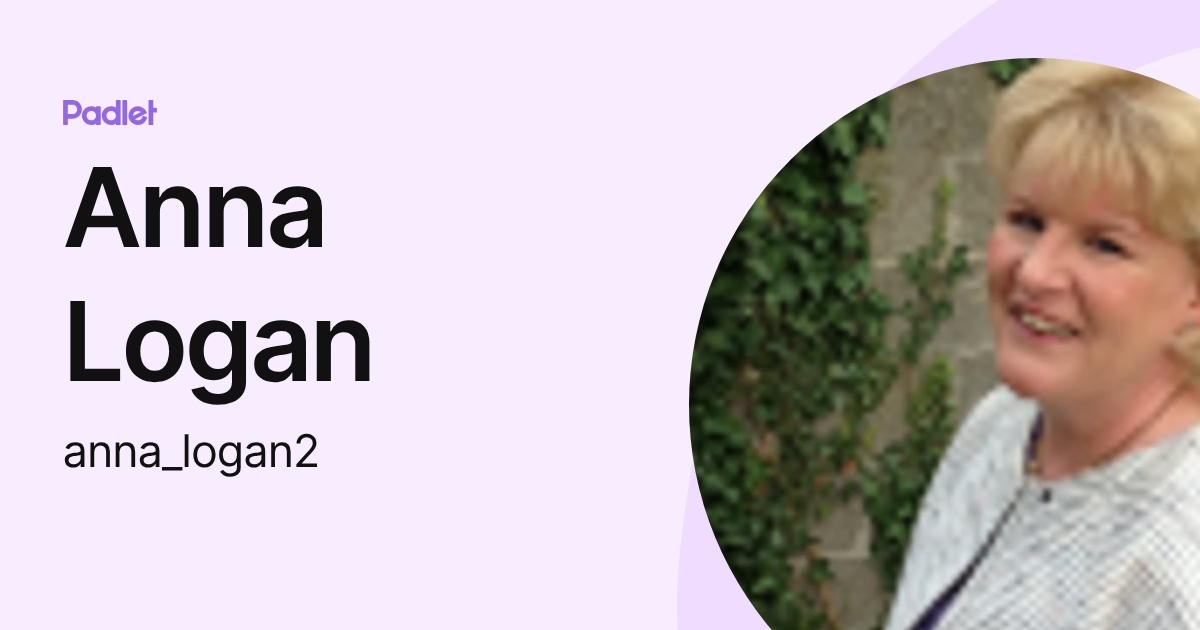 Anna Logan (anna_logan2) profile | Padlet