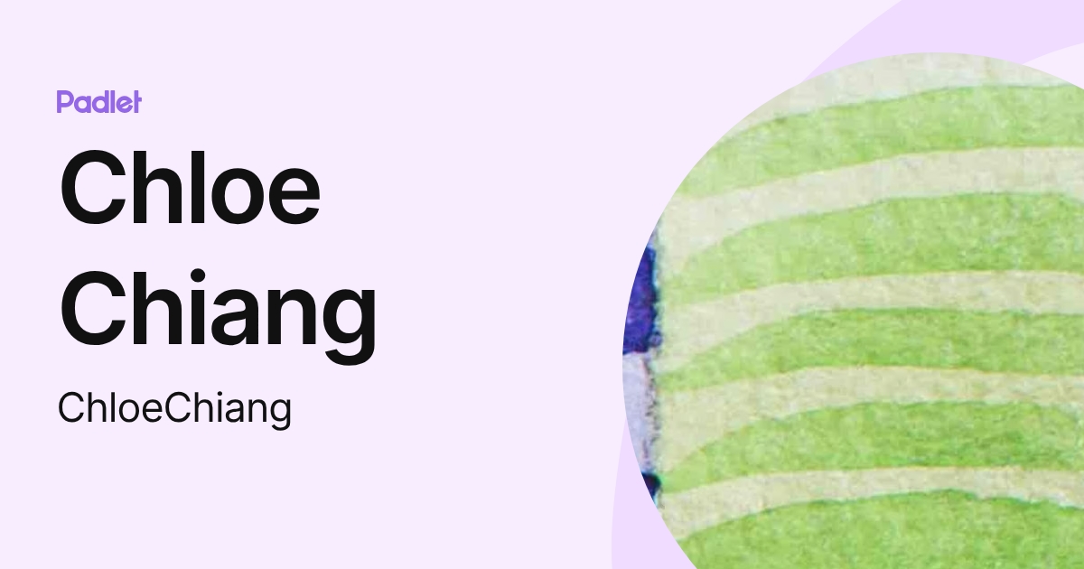 Chloe Chiang (ChloeChiang) profile | Padlet
