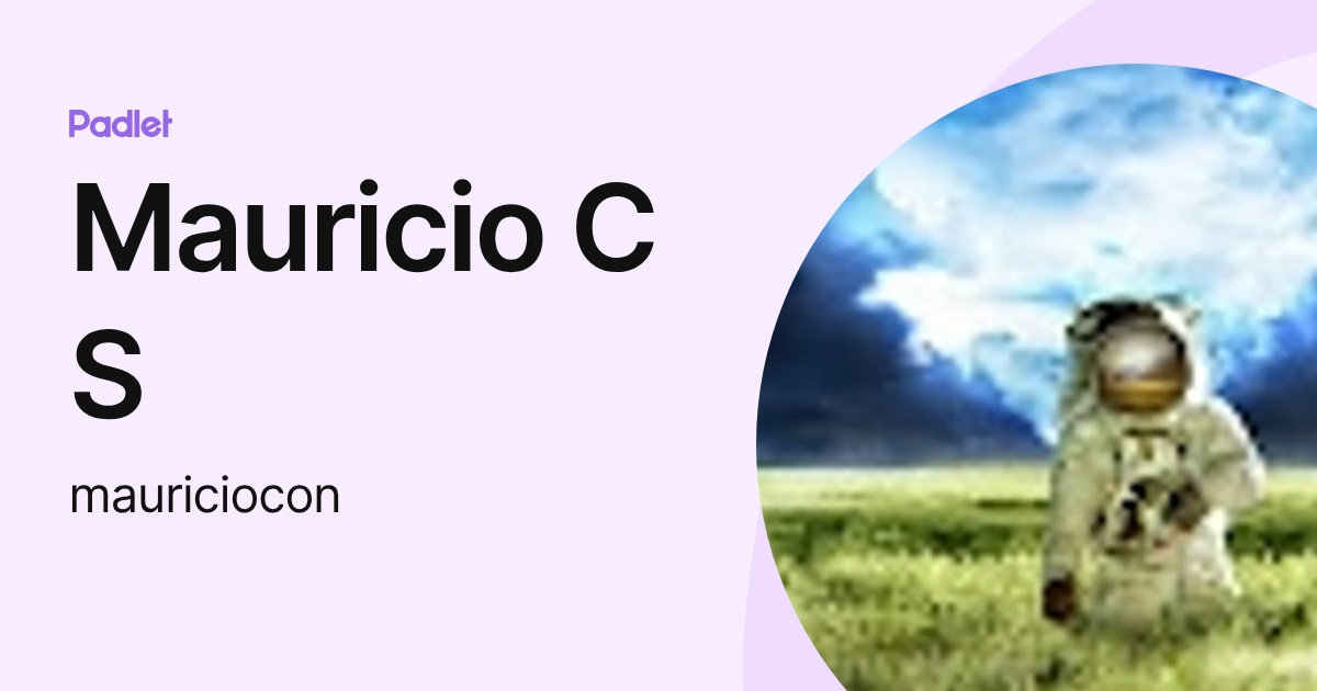 Mauricio C S (mauriciocon) profile | Padlet