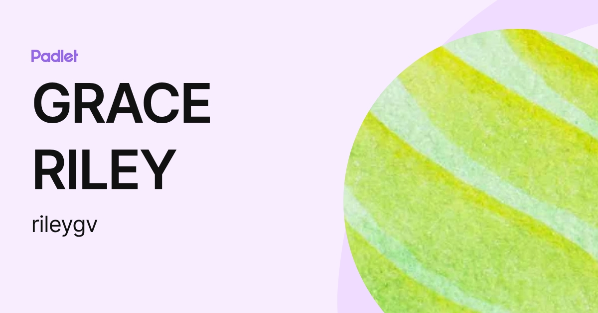 GRACE RILEY (rileygv) profile | Padlet