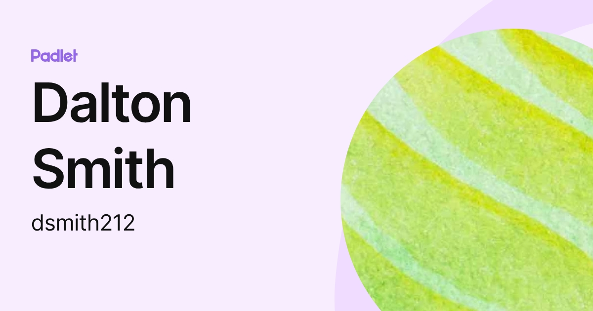 Dalton Smith (dsmith212) profile | Padlet