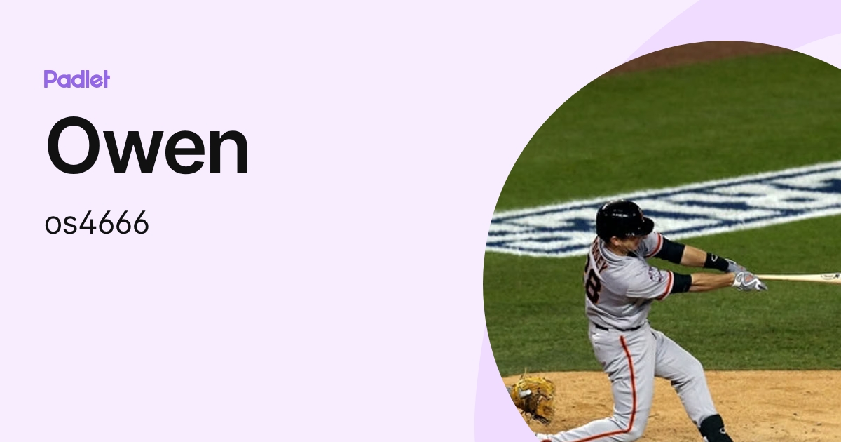 Owen (os4666) profile | Padlet