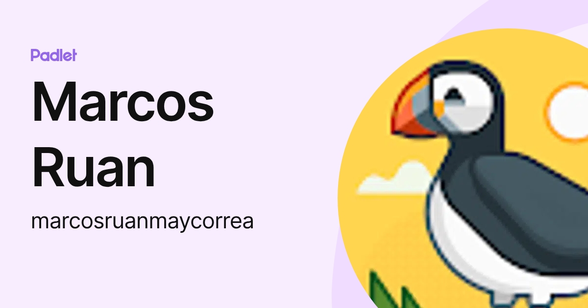 Marcos Ruan (marcosruanmaycorrea) profile | Padlet
