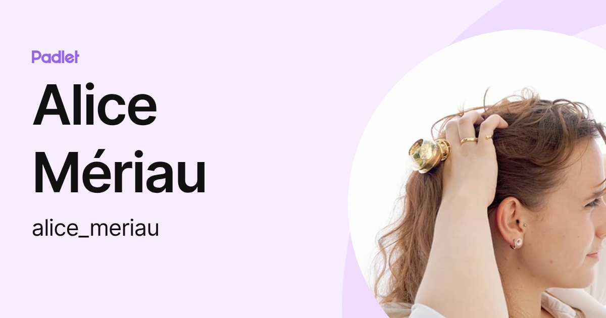 Alice Mériau (alice_meriau) profile | Padlet