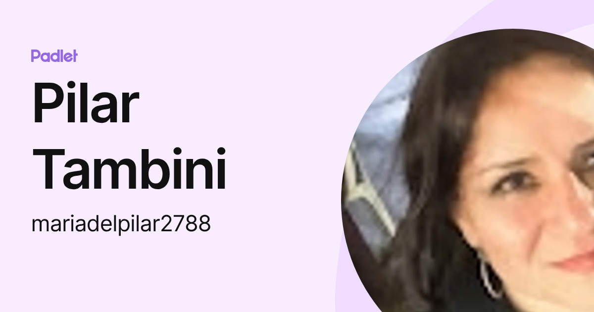 Pilar Tambini (mariadelpilar2788) profile | Padlet