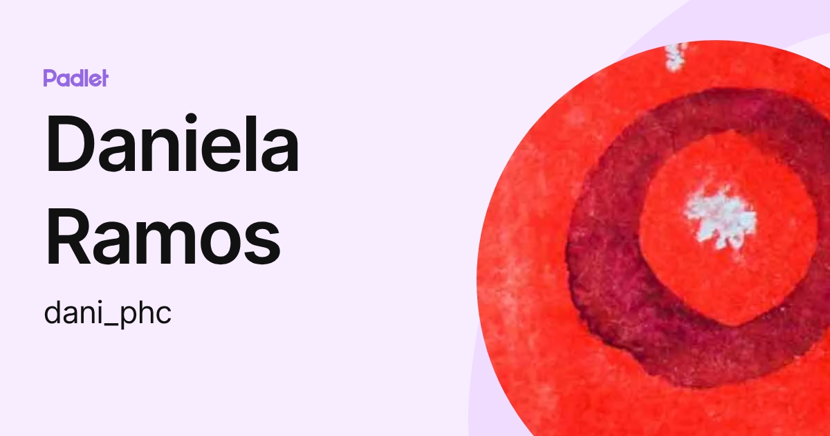 Daniela Ramos (dani_phc) profile | Padlet
