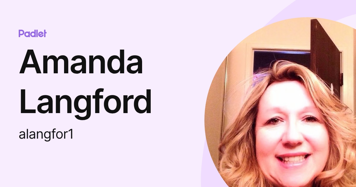Amanda Langford (alangfor1) profile | Padlet
