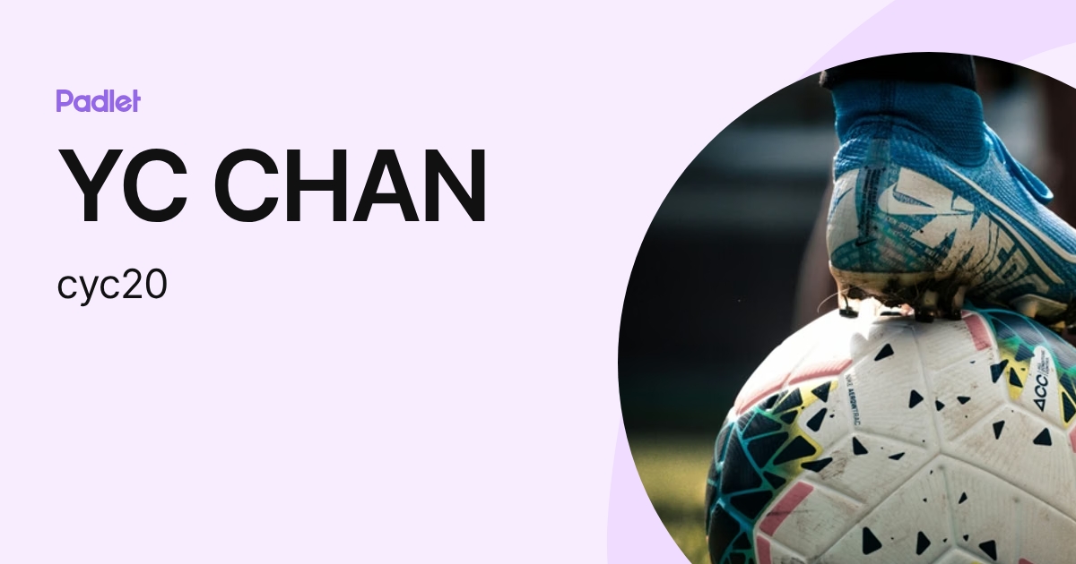 YC CHAN (cyc20) profile | Padlet