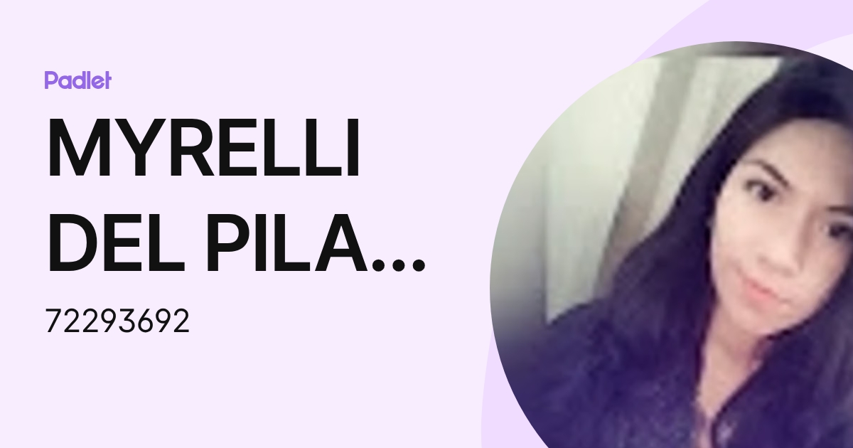 MYRELLI DEL PILAR MUÑOZ HILARION (72293692) profile | Padlet