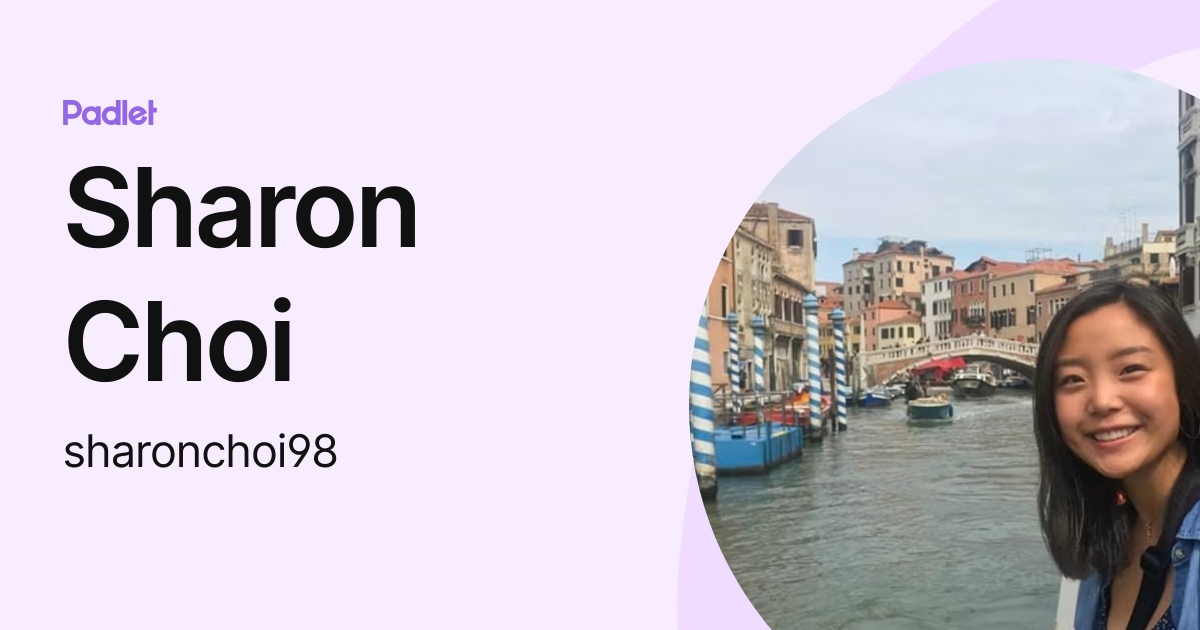 Sharon Choi (sharonchoi98) profile | Padlet