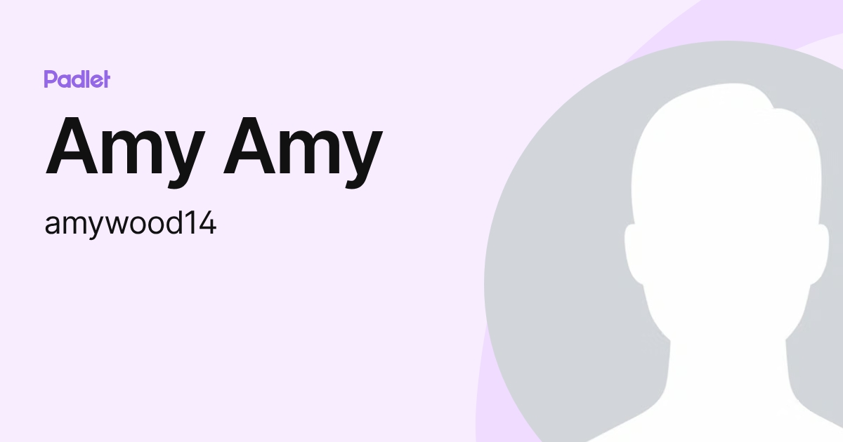 Amy Amy (amywood14) profile | Padlet