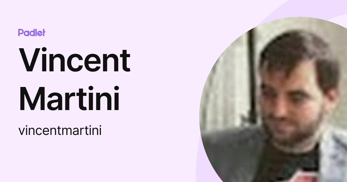 Vincent Martini Vincentmartini Profile Padlet