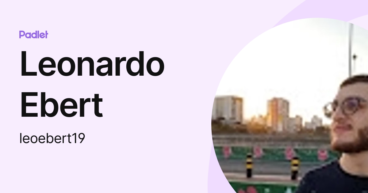 Leonardo Ebert Leoebert19 Profile Padlet
