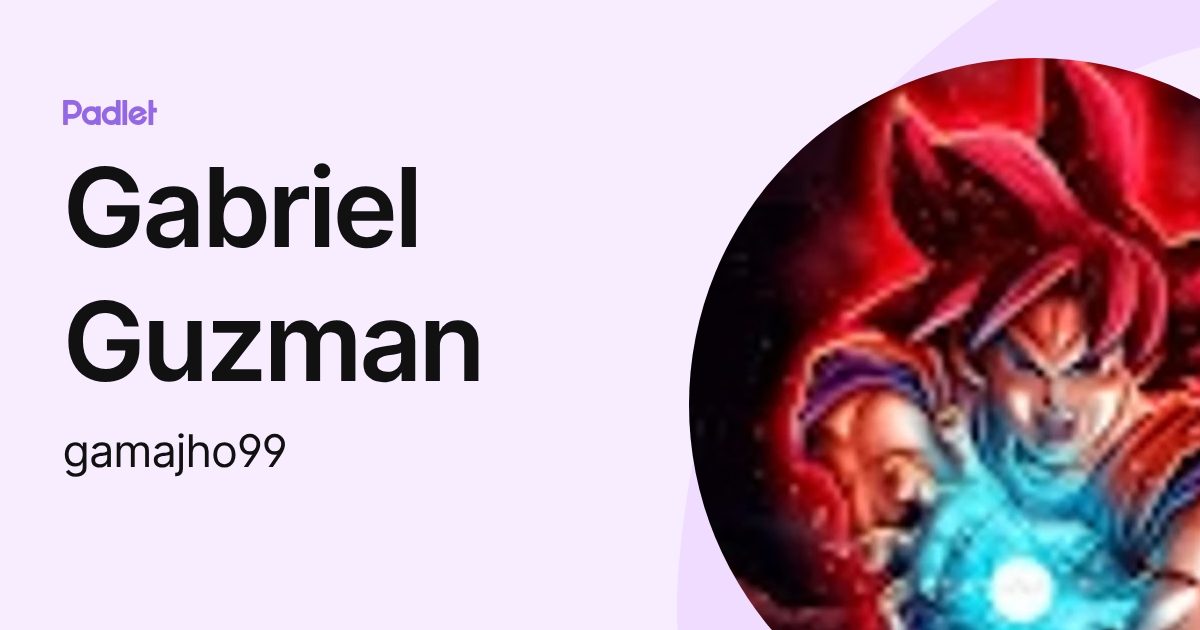 Gabriel Guzman (gamajho99) profile | Padlet
