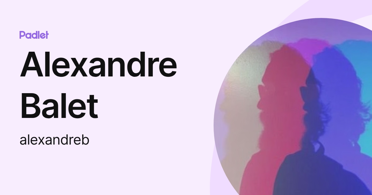 Alexandre Balet (alexandreb) profile | Padlet