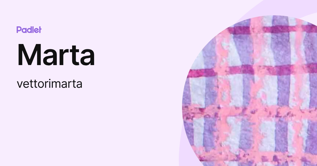 Marta (vettorimarta) profile | Padlet