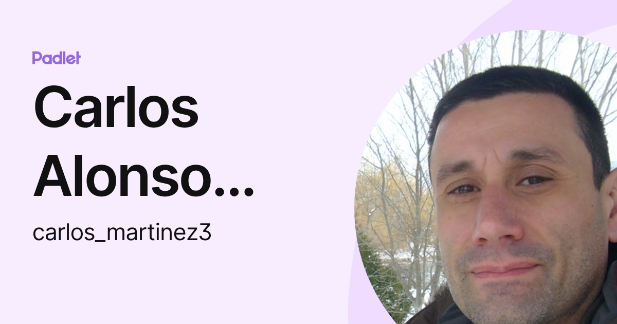 Carlos Alonso martínez (carlos_martinez3) profile | Padlet