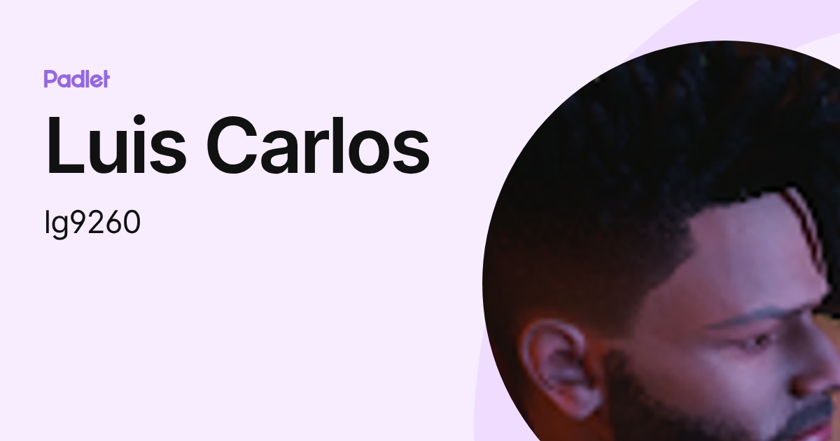Luis Carlos (lg9260) profile | Padlet