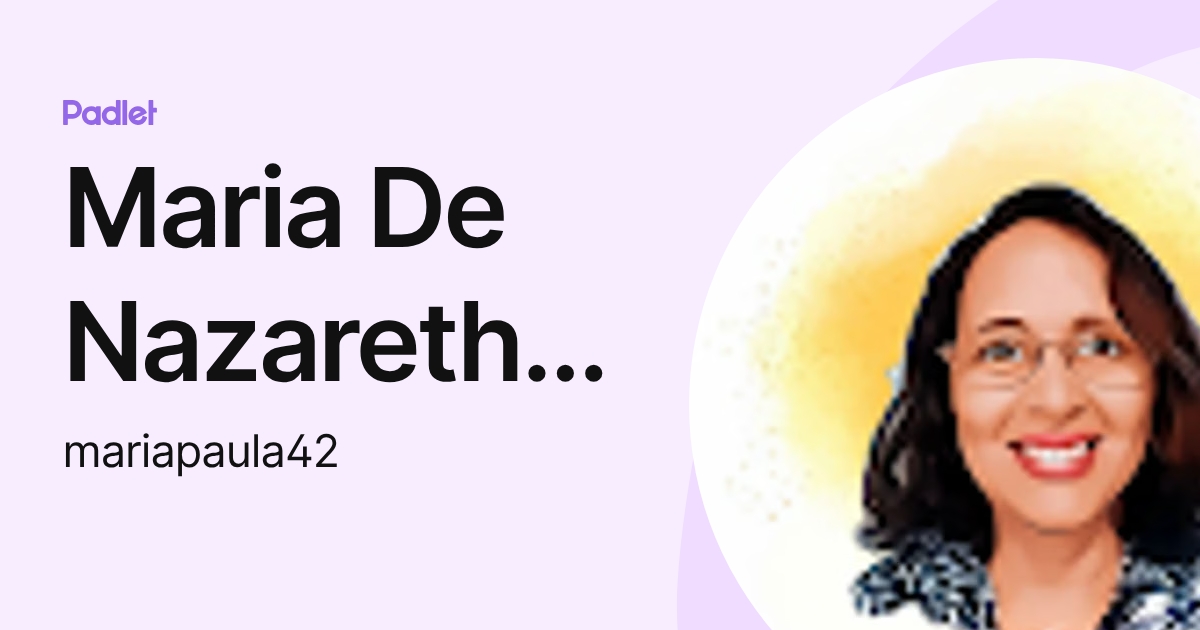 Maria De Nazareth Paraense De Paula Castro (mariapaula42) profile | Padlet