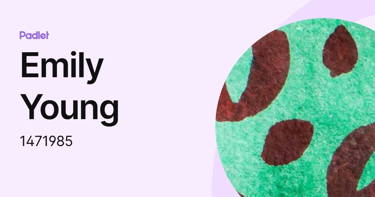 Emily Young (1471985) profile | Padlet