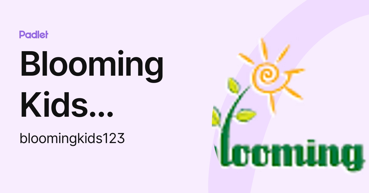 Blooming Kids English (bloomingkids123) profile Padlet