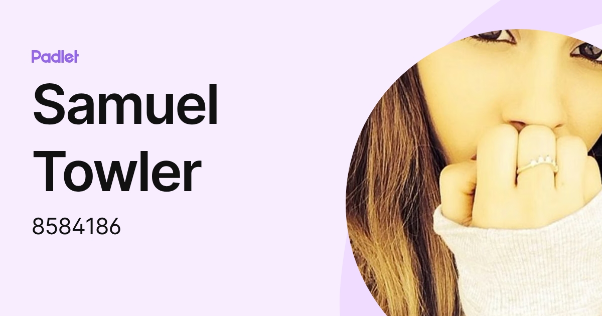 Samuel Towler (8584186) profile | Padlet