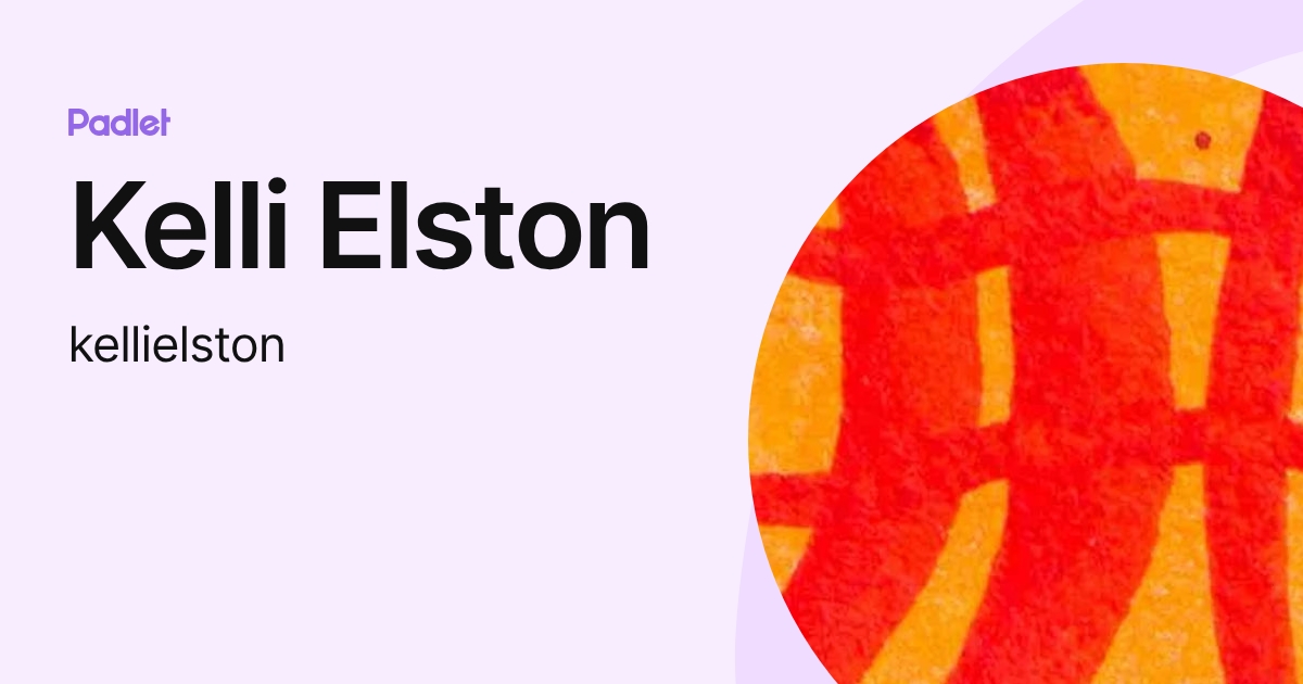 Kelli Elston (kellielston) profile | Padlet