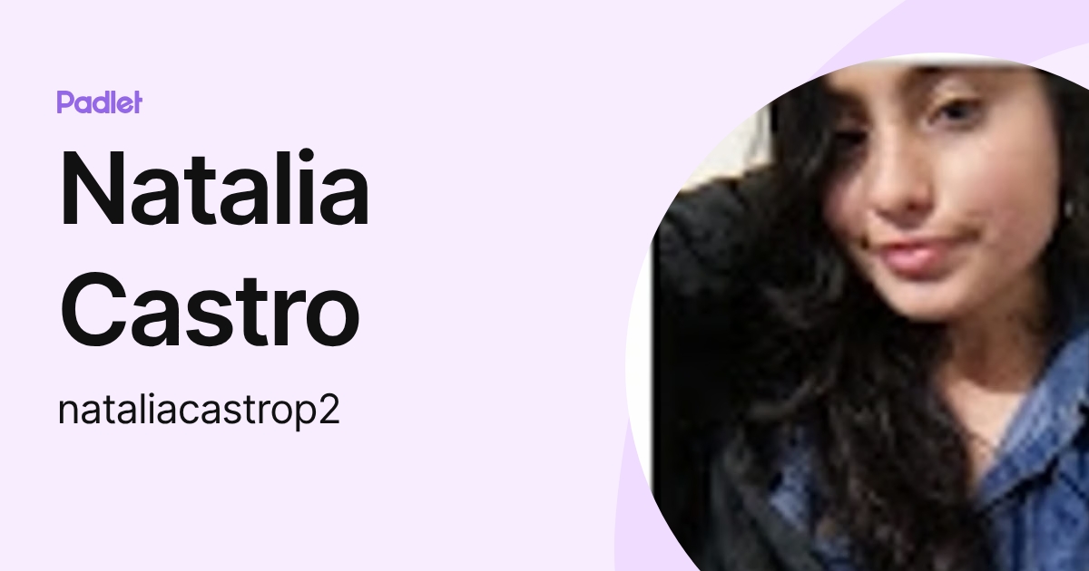 Natalia Castro (nataliacastrop2) perfil | Padlet