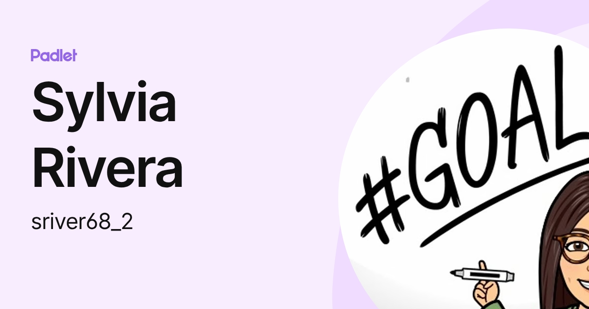 Sylvia Rivera (srivera154) profile | Padlet