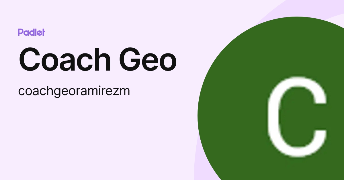 Coach Geo (coachgeoramirezm) profile | Padlet