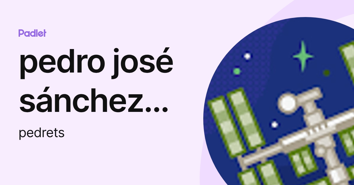pedro josé sánchez rovira (pedrets) profile | Padlet