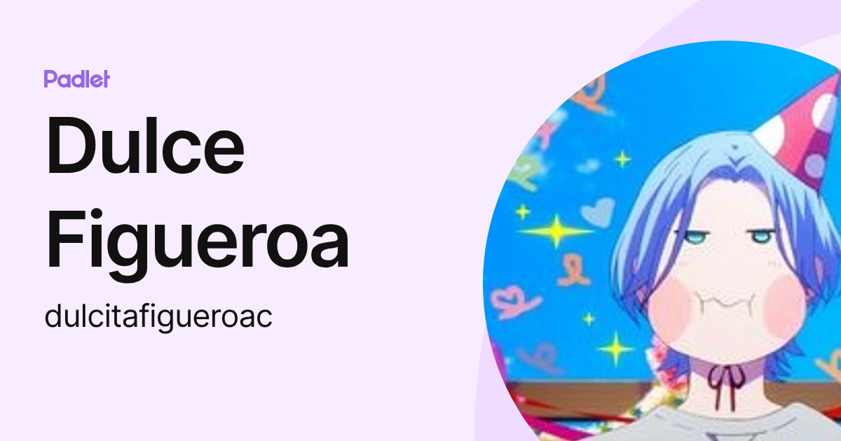 Dulce Figueroa (dulcitafigueroac) profile | Padlet