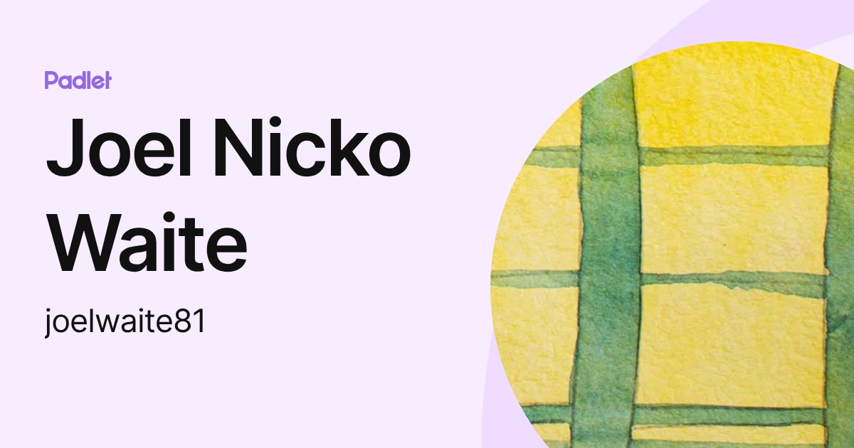 Joel Nicko Waite (joelwaite81) profile | Padlet