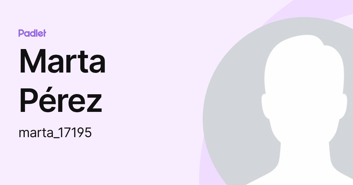 Marta Pérez (marta_17195) profile | Padlet
