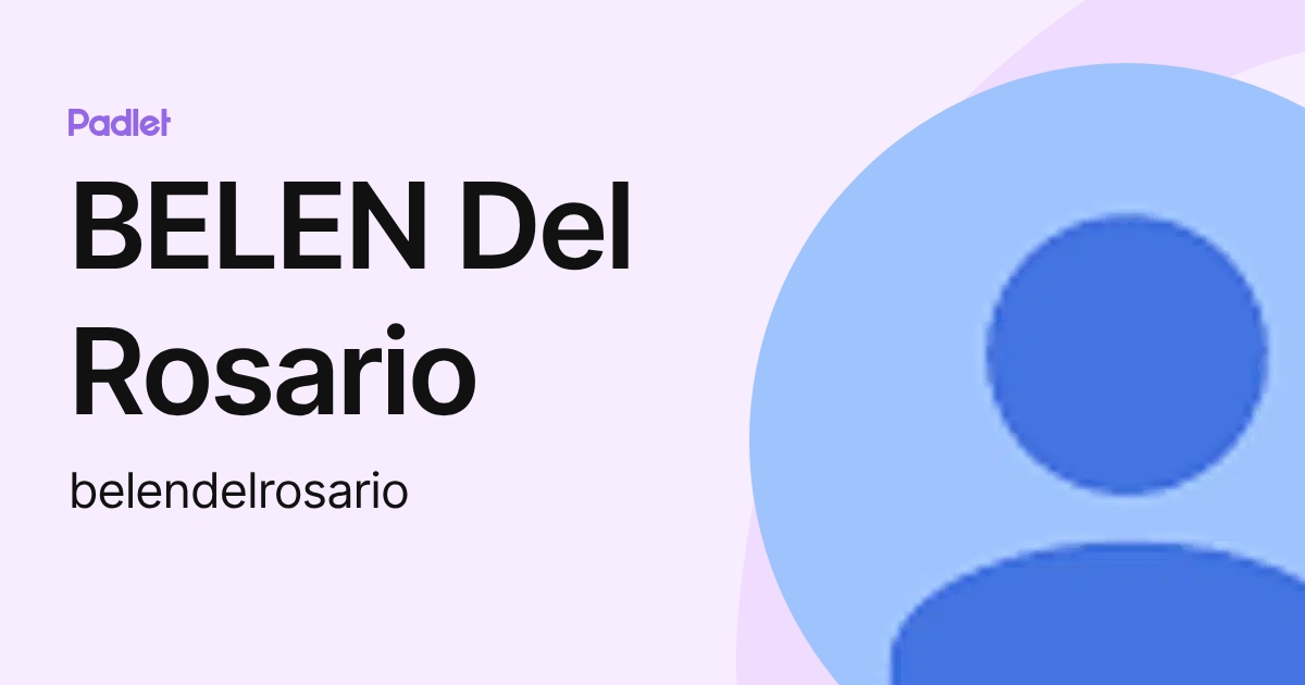BELEN Del Rosario (belendelrosario) profile | Padlet