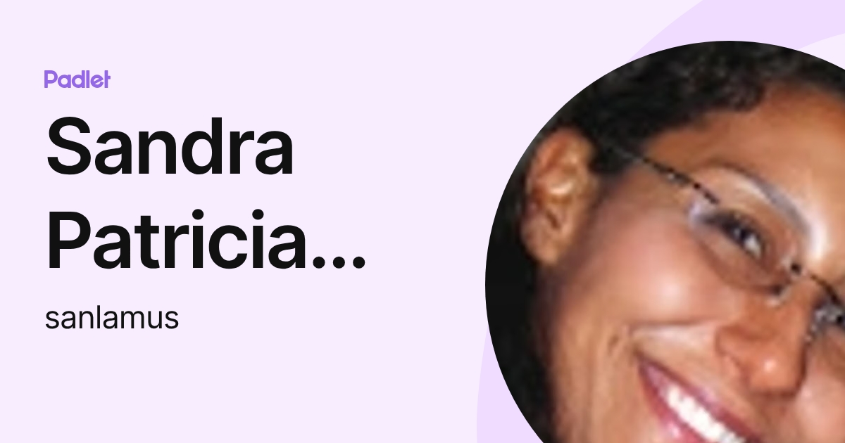 Sandra Patricia Rodriguez Lamus (sanlamus) profile | Padlet