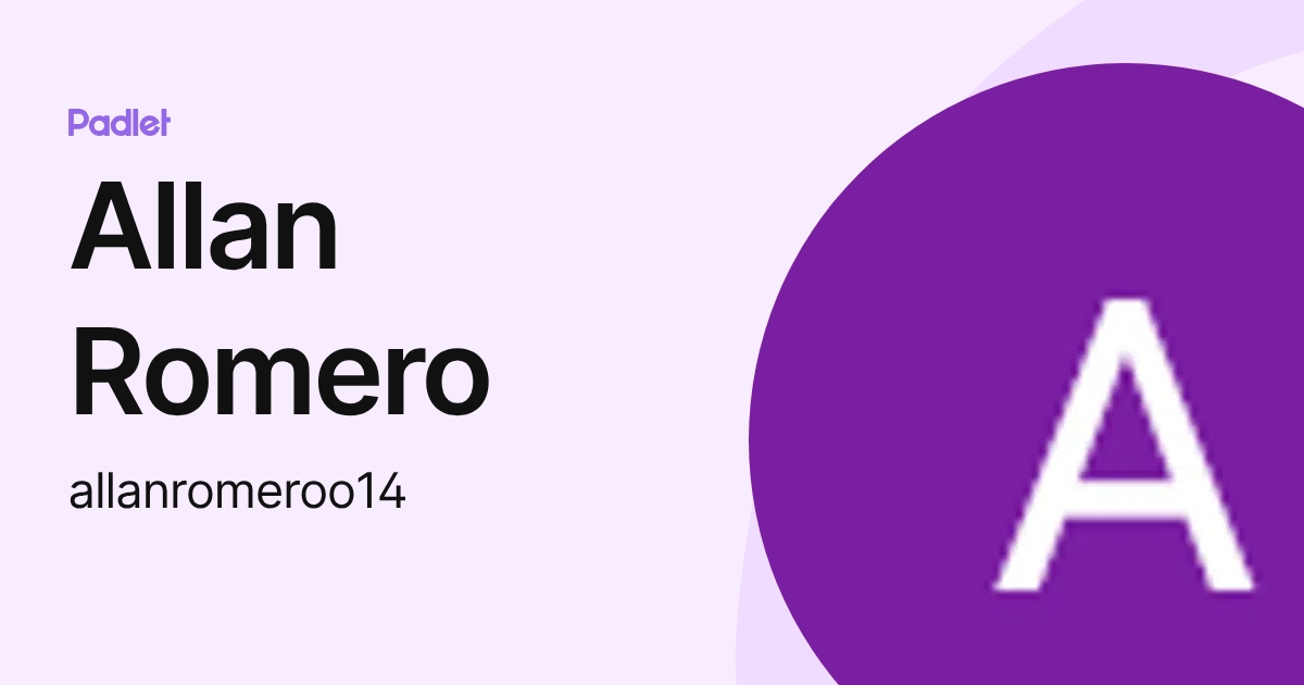 Allan Romero (allanromeroo14) profile | Padlet