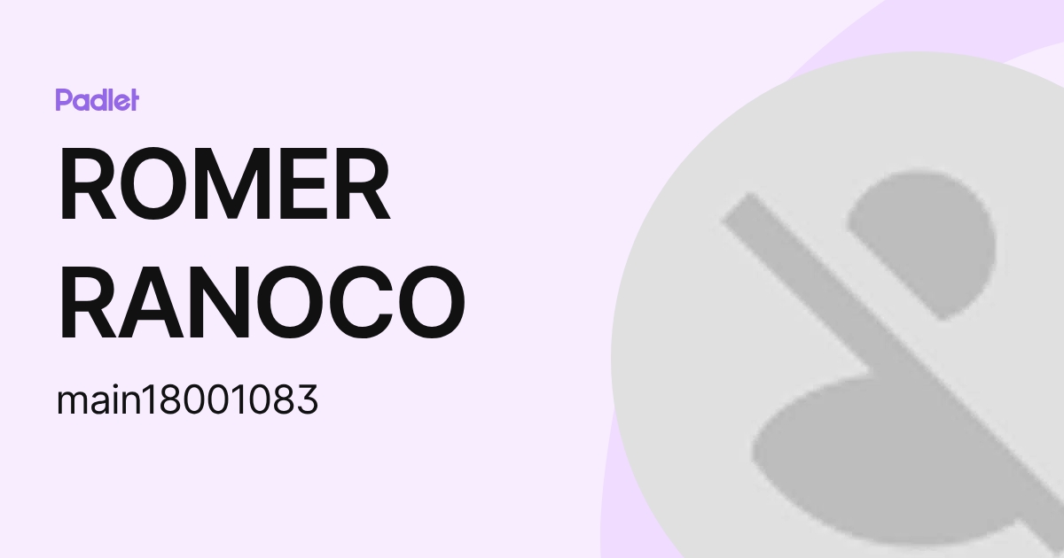 ROMER RANOCO (main18001083) profile | Padlet