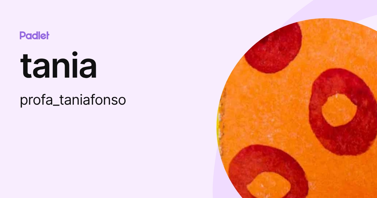 tania (profa_taniafonso) profile | Padlet