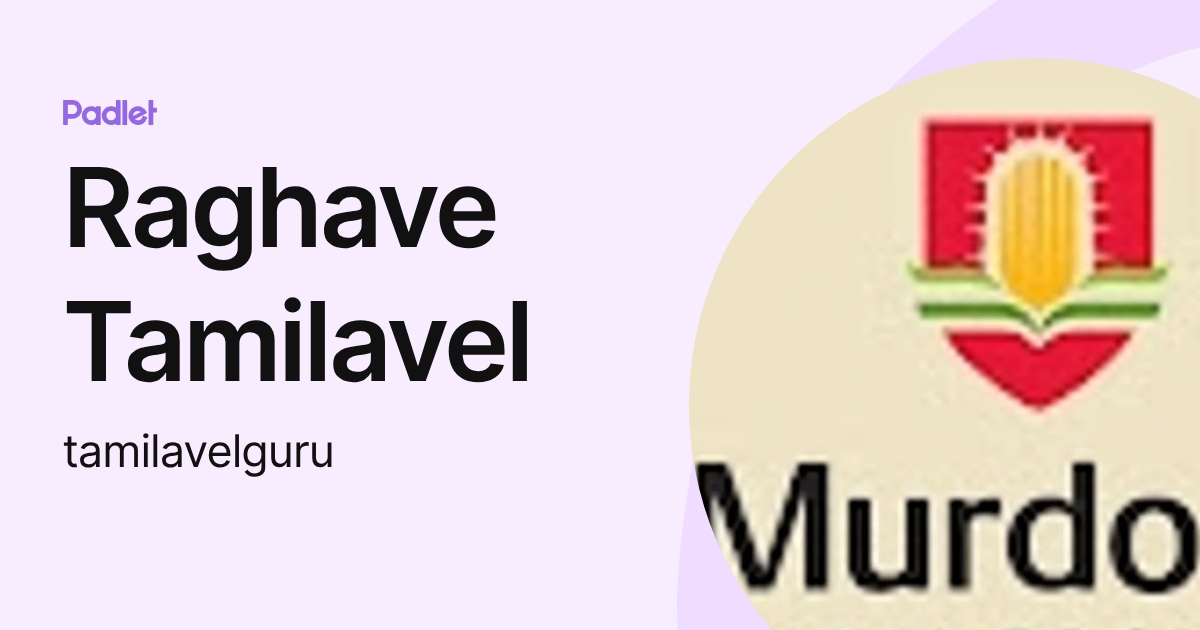 Raghave Tamilavel (tamilavelguru) profile | Padlet