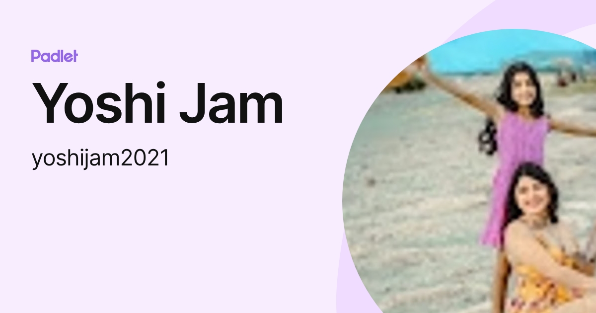 Yoshi Jam (yoshijam2021) profile | Padlet