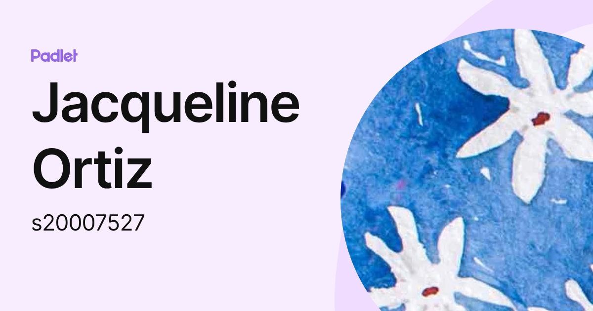 Jacqueline Ortiz (s20007527) profile | Padlet