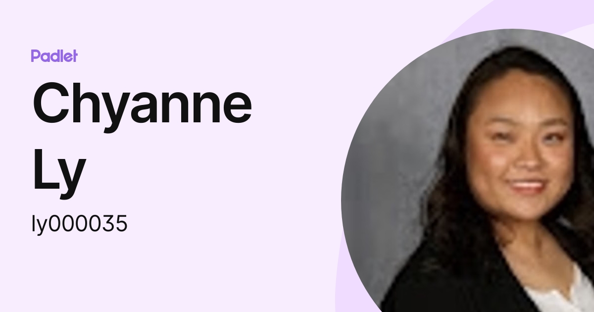 Chyanne Ly (ly000035) profile | Padlet