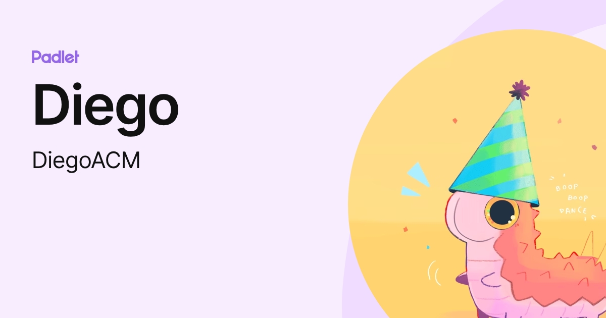 Diego (DiegoACM) profile | Padlet