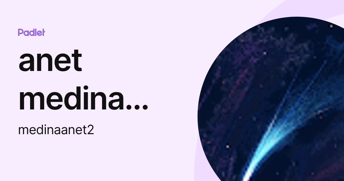 anet medina becerra (medinaanet2) profile | Padlet