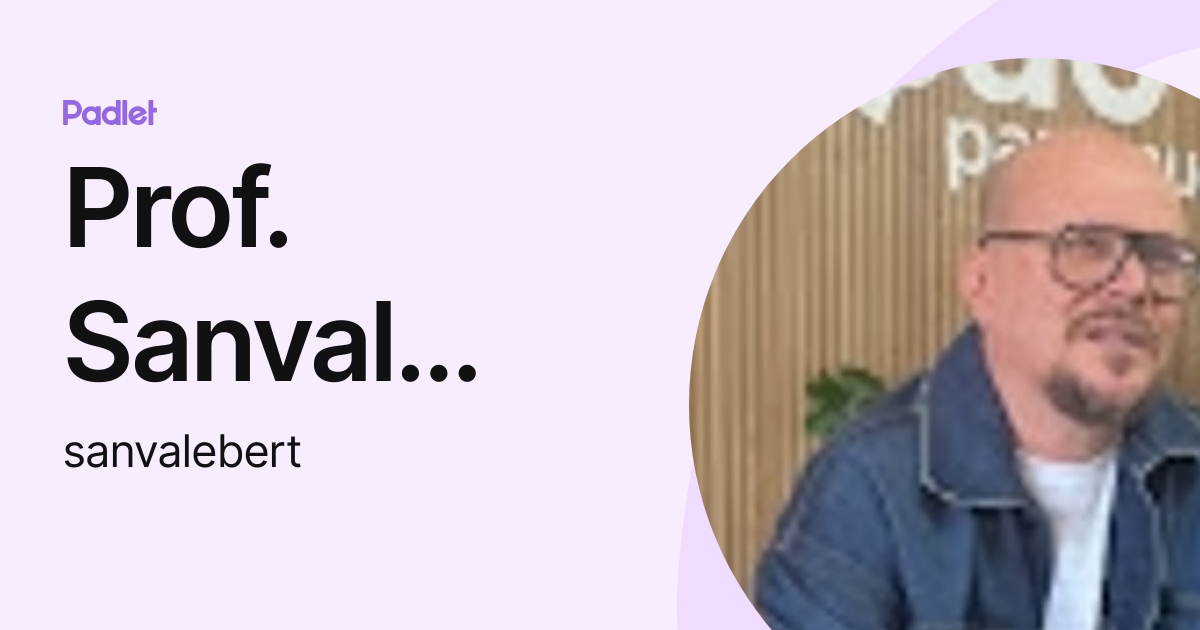 Prof Sanval Ebert Sanvalebert Profile Padlet