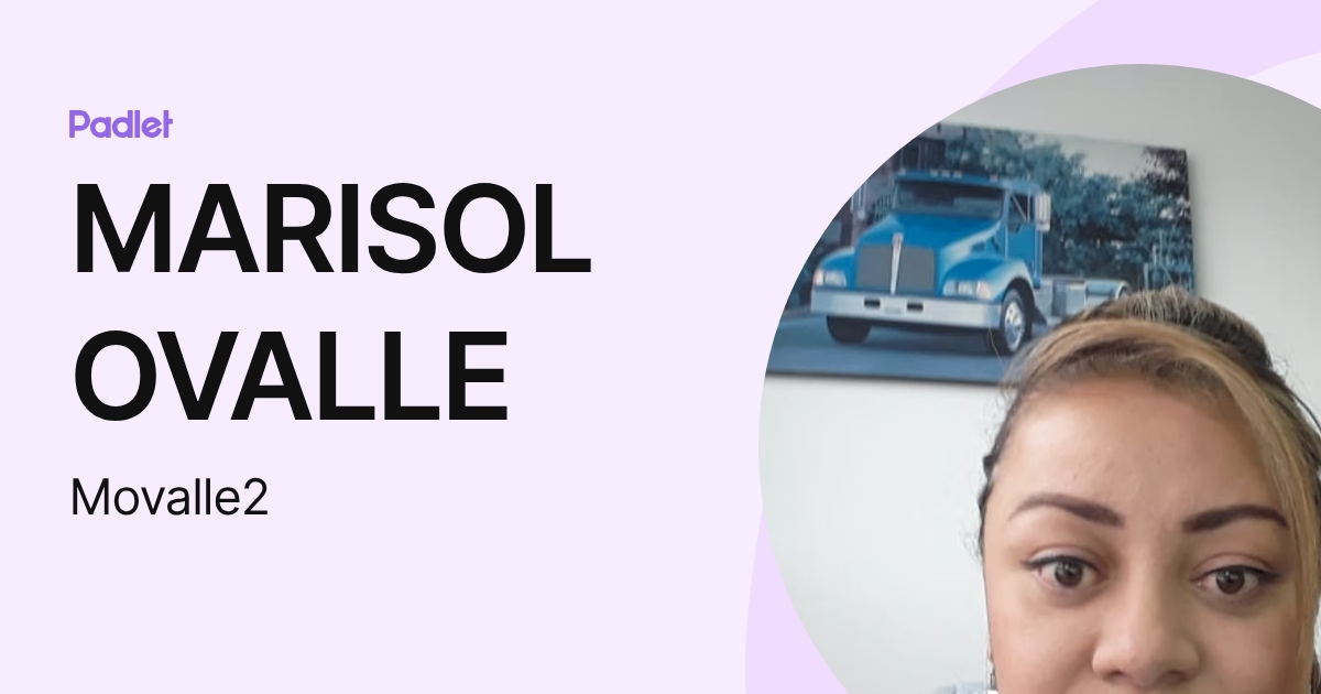 MARISOL OVALLE (Movalle2) profile | Padlet