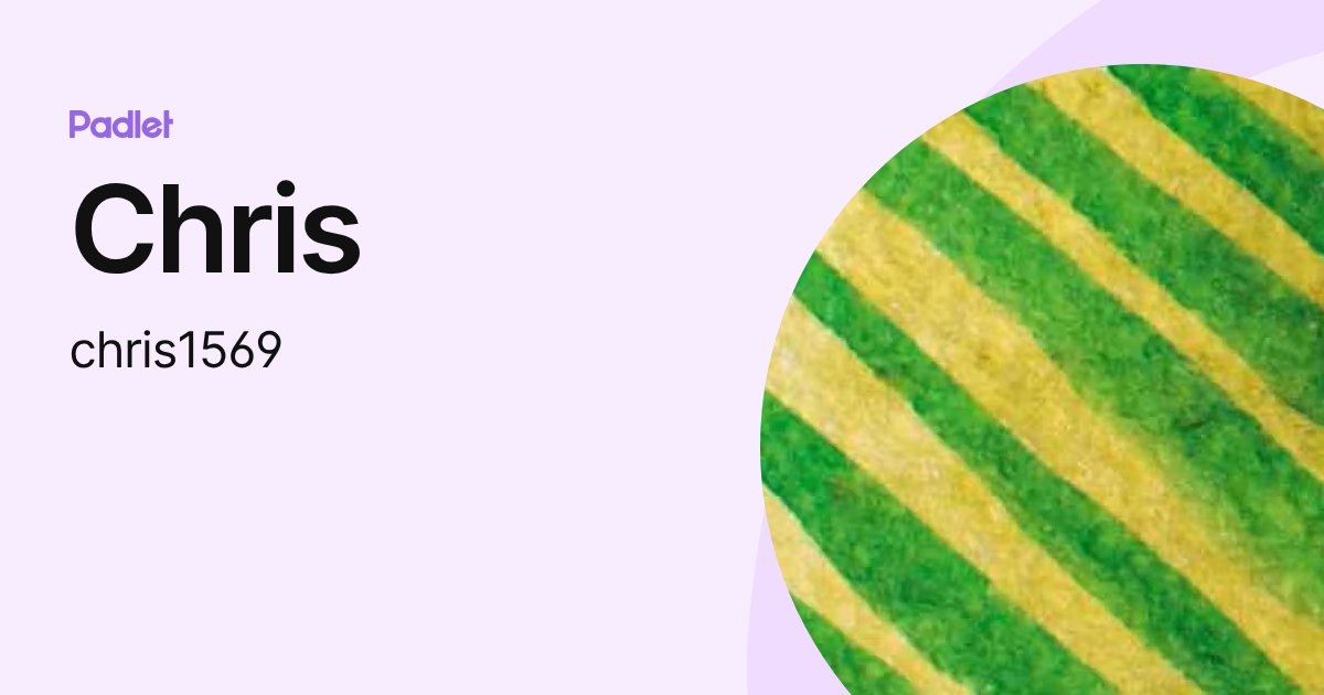Chris (chris1569) profile | Padlet