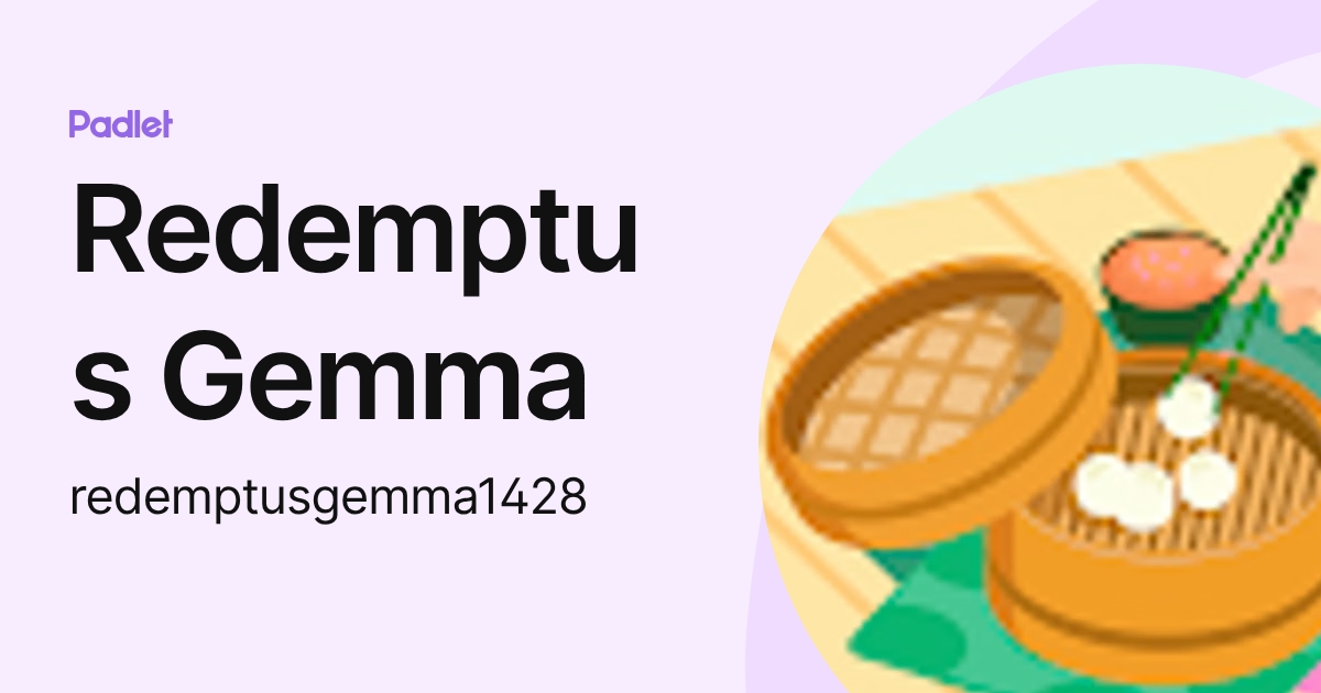 Redemptus Gemma (redemptusgemma1428) profile | Padlet