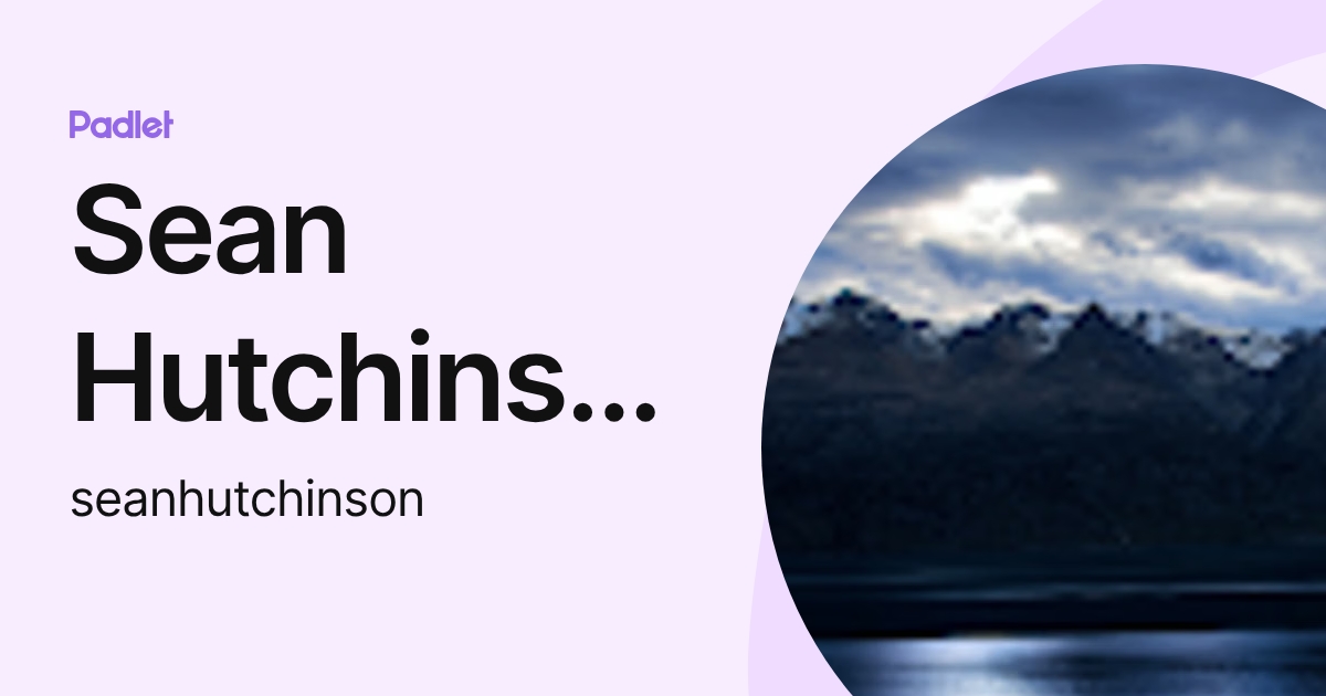 Sean Hutchinson (seanhutchinson) profile | Padlet